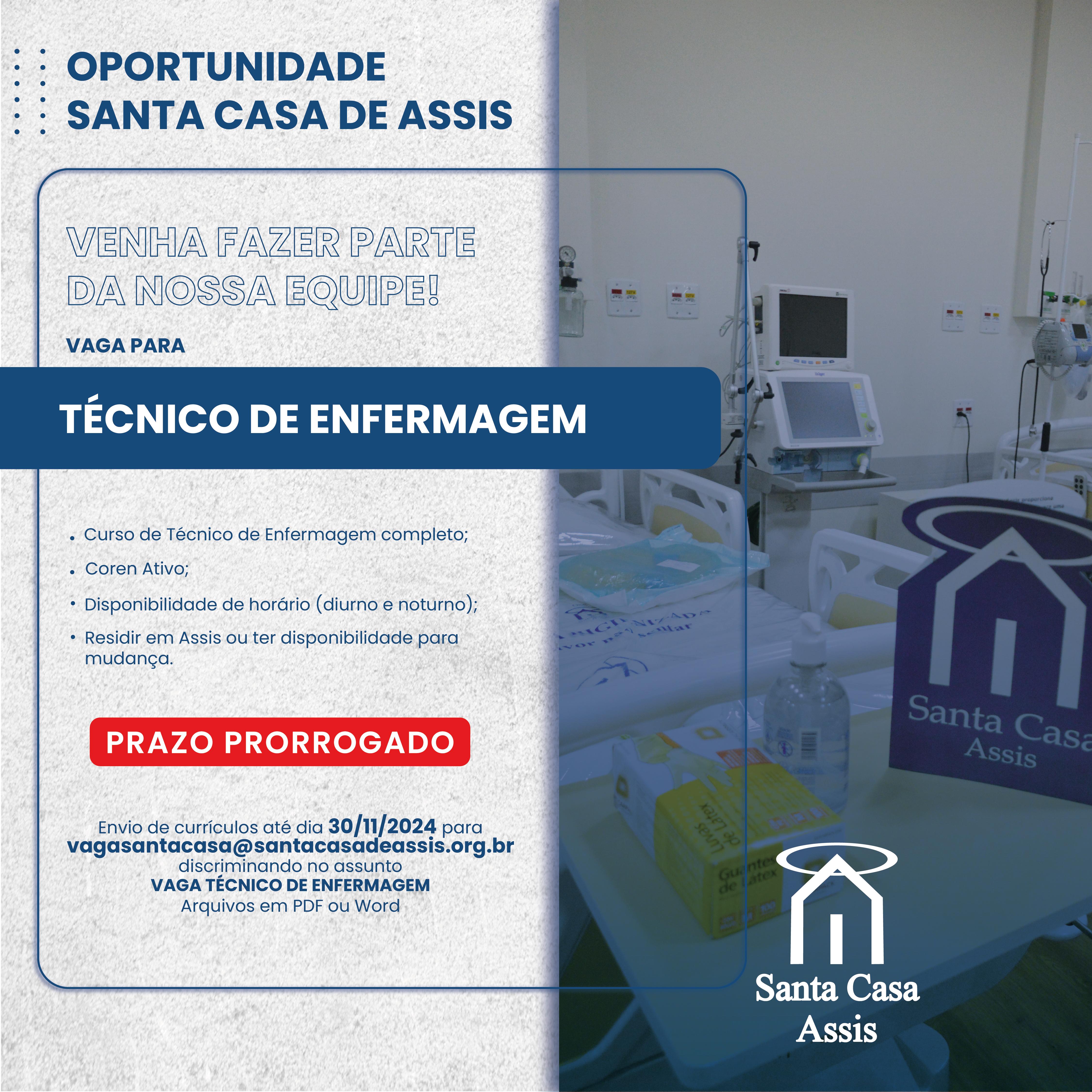 OPORTUNIDADE SANTA CASA DE ASSIS - TÉCNICO DE ENFERMAGEM (PRORROGADO)