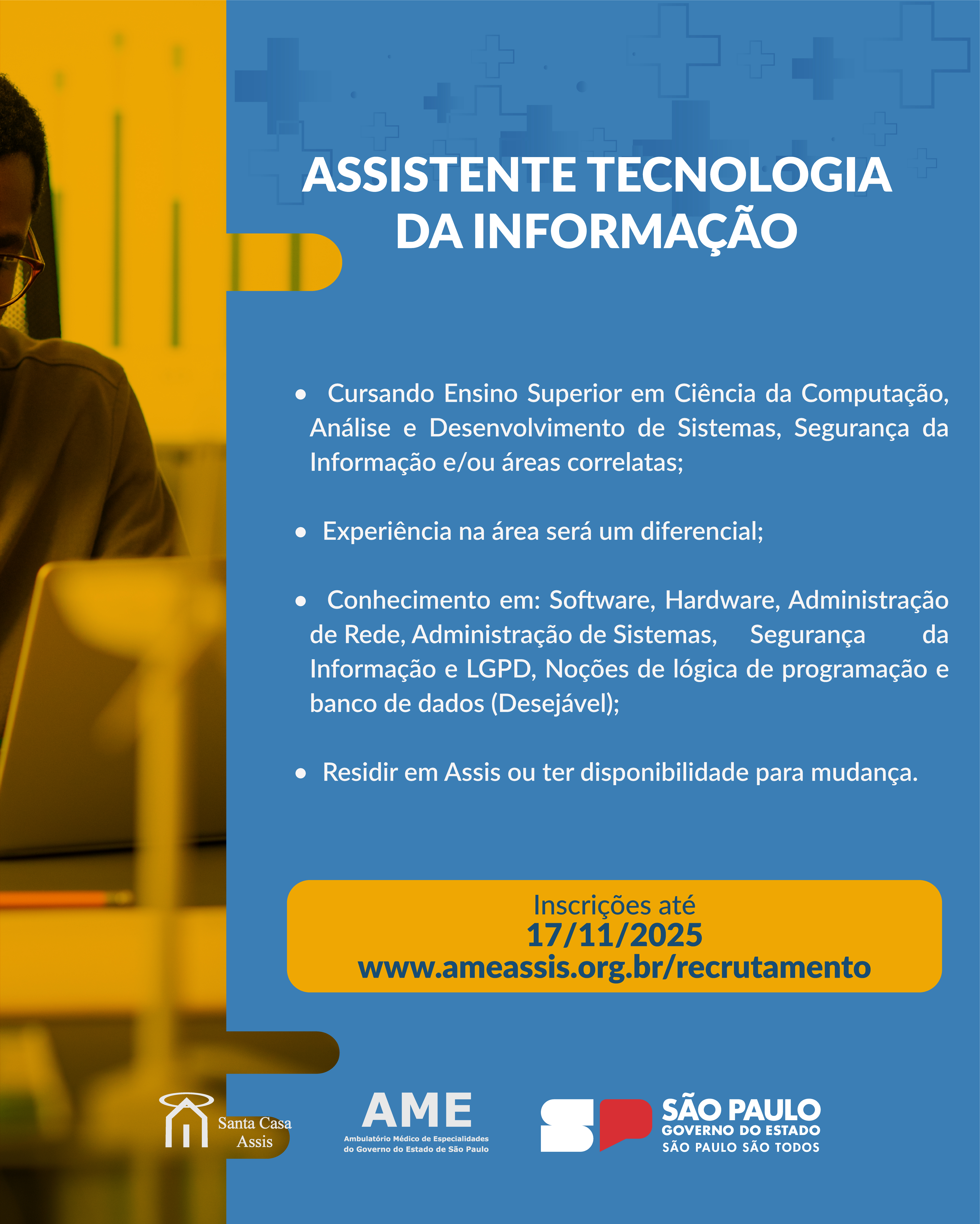 OPORTUNIDADE AME ASSIS - ASSISTENTE TECNOLOGIA DA INFORMAÇÃO