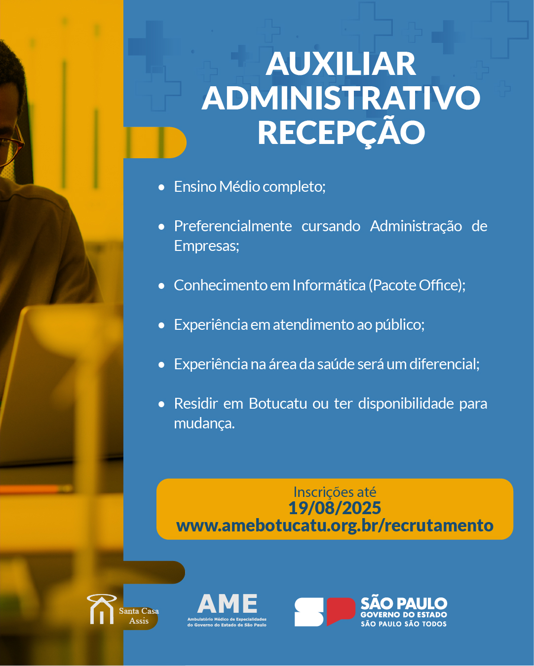OPORTUNIDADE AME BOTUCATU - AUXILIAR ADMINISTRATIVO - RECEPÇÃO