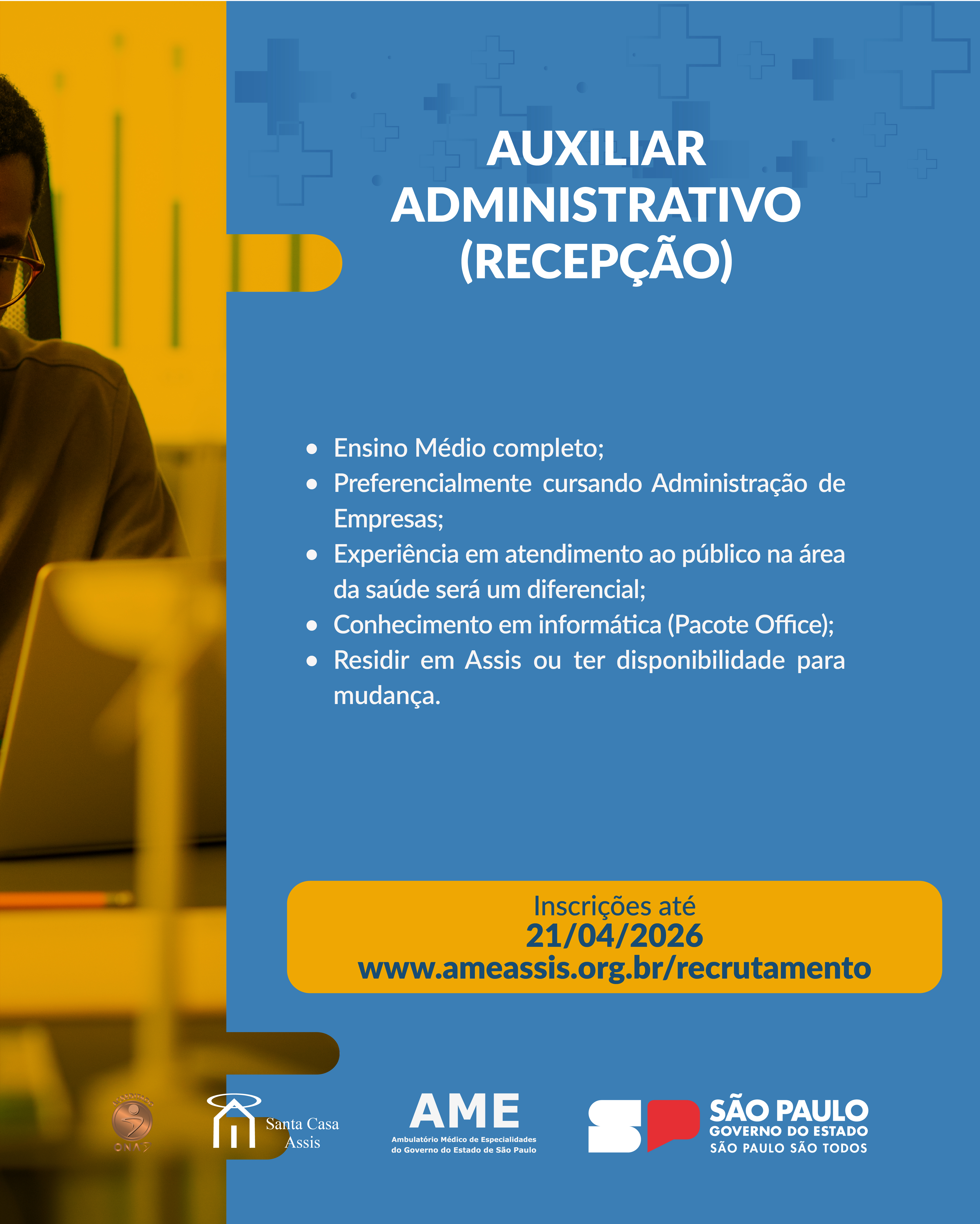OPORTUNIDADE AME ASSIS - AUXILIAR ADMINISTRATIVO - RECEPÇÃO