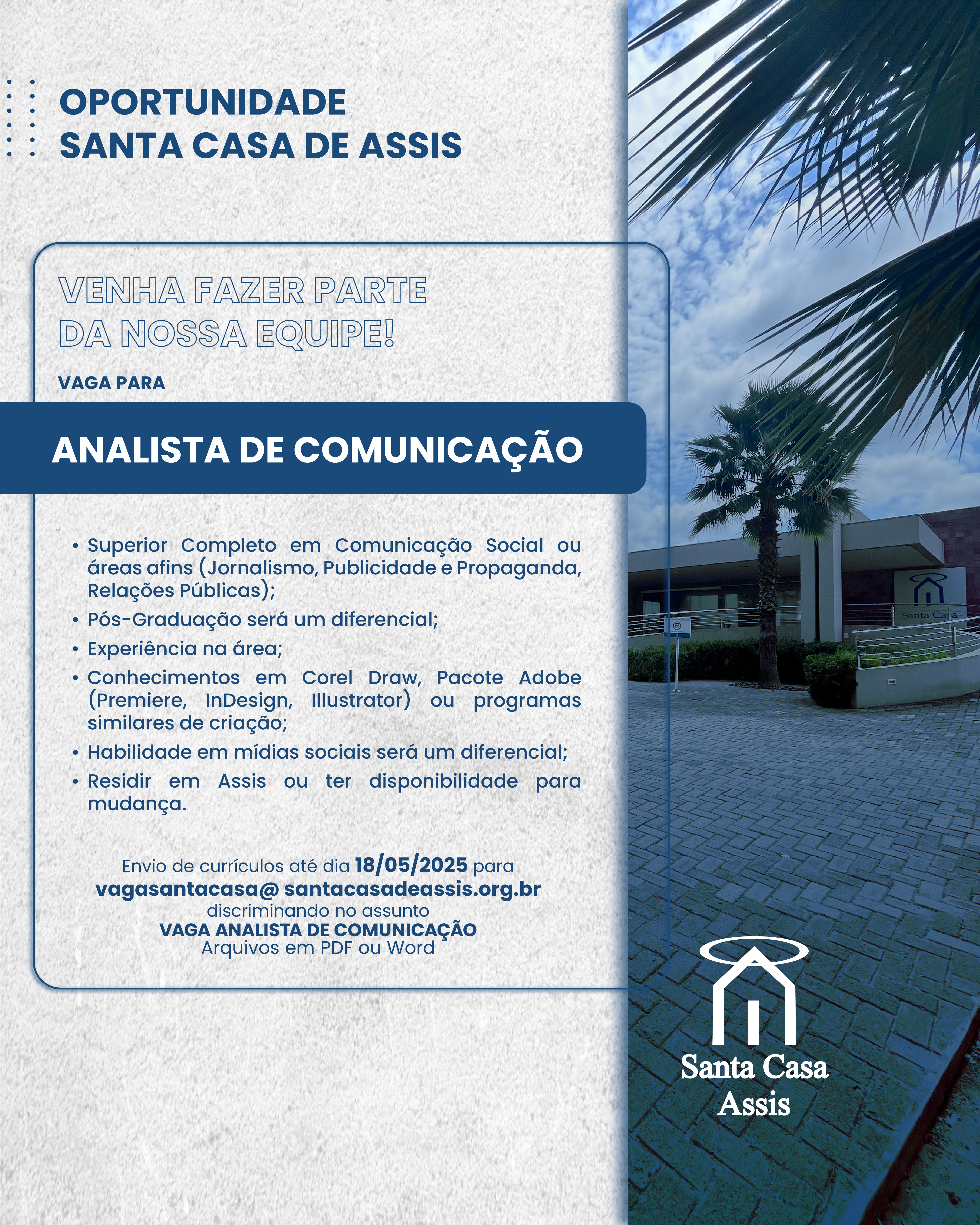  OPORTUNIDADE SANTA CASA DE ASSIS - ANALISTA DE COMUNICAÇÃO